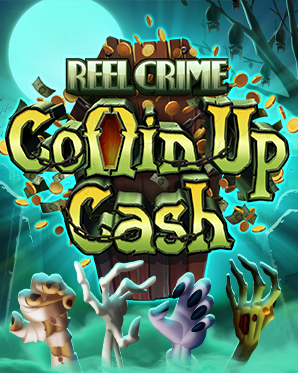 Reel Crime: Coffin Up Cash