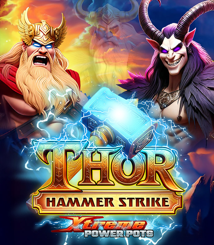 Thor Hammer Strike – Xtreme Power Pots